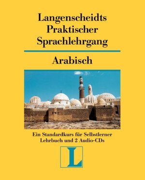 Langenscheidts Praktischer Sprachlehrgang, m. Audio-CD, Arabisch