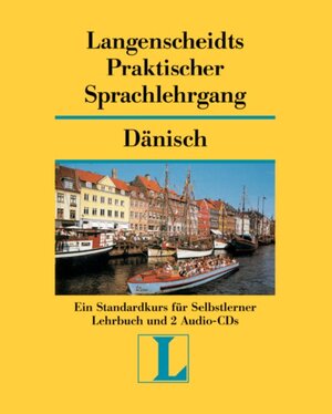 Langenscheidts Praktischer Sprachlehrgang, m. Audio-CD, Dänisch: Ein Standardkurs für Selbstlerner