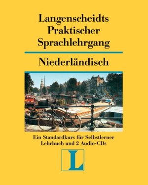 Langenscheidts Praktischer Sprachlehrgang Niederländisch: Ein Standardkurs für Selbstlerner (inkl. 2 CDs)