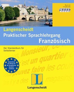 Französisch. Buch und 4 CDs. Praktischer Sprachlehrgang: Der Standardkurs für Selbstlerner