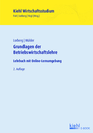 Buchcover Grundlagen der Betriebswirtschaftslehre | Daniel Lorberg | EAN 9783470005317 | ISBN 3-470-00531-1 | ISBN 978-3-470-00531-7