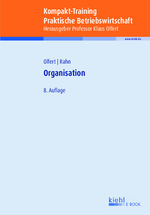 Buchcover Kompakt-Training Organisation | Klaus Olfert | EAN 9783470006215 | ISBN 3-470-00621-0 | ISBN 978-3-470-00621-5