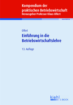 Buchcover Einführung in die Betriebswirtschaftslehre | Klaus Olfert | EAN 9783470006512 | ISBN 3-470-00651-2 | ISBN 978-3-470-00651-2