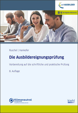 Buchcover Die Ausbildereignungsprüfung | Adalbert Ruschel | EAN 9783470008318 | ISBN 3-470-00831-0 | ISBN 978-3-470-00831-8