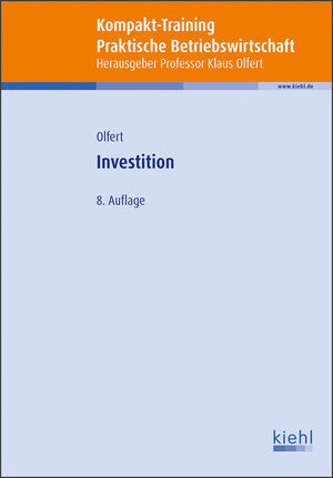 Buchcover Kompakt-Training Investition | Klaus Olfert | EAN 9783470017136 | ISBN 3-470-01713-1 | ISBN 978-3-470-01713-6