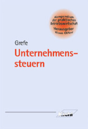Buchcover Unternehmenssteuern | Cord Grefe | EAN 9783470480657 | ISBN 3-470-48065-6 | ISBN 978-3-470-48065-7
