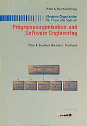 Buchcover Programmorganisation und Software Engineering | Pitter A Steinbuch | EAN 9783470496719 | ISBN 3-470-49671-4 | ISBN 978-3-470-49671-9