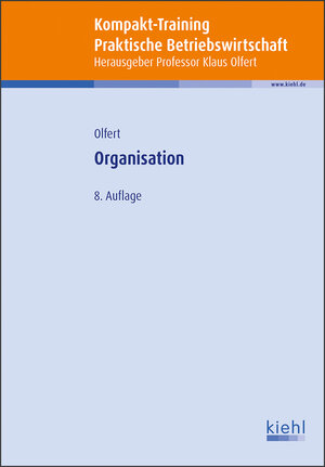 Buchcover Kompakt-Training Organisation | Klaus Olfert | EAN 9783470498683 | ISBN 3-470-49868-7 | ISBN 978-3-470-49868-3