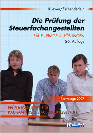 Buchcover Die Prüfung der Steuerfachangestellten | Ekkehard Kliewer | EAN 9783470540368 | ISBN 3-470-54036-5 | ISBN 978-3-470-54036-8