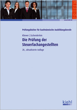 Buchcover Die Prüfung der Steuerfachangestellten | Ekkehard Kliewer | EAN 9783470540382 | ISBN 3-470-54038-1 | ISBN 978-3-470-54038-2
