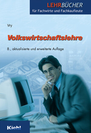 Buchcover Volkswirtschaftslehre | Wolfgang Vry | EAN 9783470631486 | ISBN 3-470-63148-4 | ISBN 978-3-470-63148-6