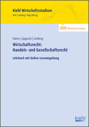Buchcover Wirtschaftsrecht: Handels- und Gesellschaftsrecht | Antonius Ewers | EAN 9783470655413 | ISBN 3-470-65541-3 | ISBN 978-3-470-65541-3