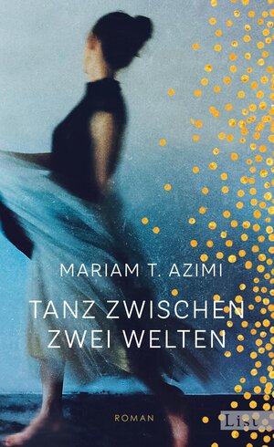 Buchcover Tanz zwischen zwei Welten | Mariam T. Azimi | EAN 9783471360095 | ISBN 3-471-36009-3 | ISBN 978-3-471-36009-5