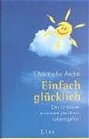 Buchcover Einfach glücklich | Christophe André | EAN 9783471772720 | ISBN 3-471-77272-3 | ISBN 978-3-471-77272-0