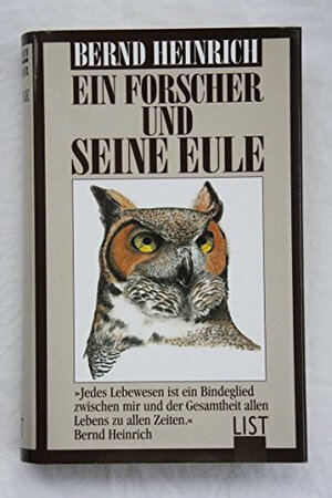 Buchcover Ein Forscher und seine Eule | Bernd Heinrich | EAN 9783471778920 | ISBN 3-471-77892-6 | ISBN 978-3-471-77892-0
