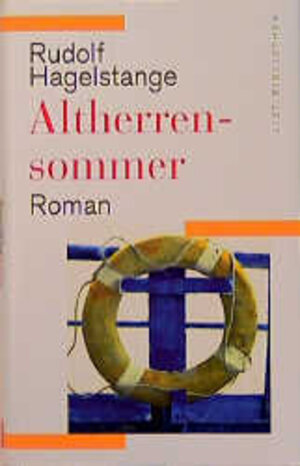 Buchcover Altherrensommer | Rudolf Hagelstange | EAN 9783471778975 | ISBN 3-471-77897-7 | ISBN 978-3-471-77897-5