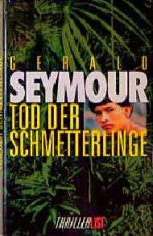 Buchcover Tod der Schmetterlinge | Gerald Seymour | EAN 9783471786499 | ISBN 3-471-78649-X | ISBN 978-3-471-78649-9