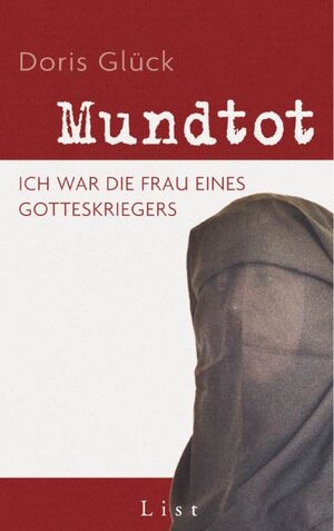 Mundtot: Ich war die Frau eines Gotteskriegers