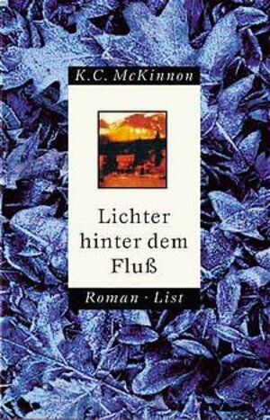 Buchcover Lichter hinter dem Fluss | K C McKinnon | EAN 9783471793978 | ISBN 3-471-79397-6 | ISBN 978-3-471-79397-8