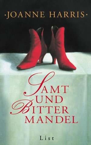 Buchcover Samt und Bittermandel | Joanne Harris | EAN 9783471794951 | ISBN 3-471-79495-6 | ISBN 978-3-471-79495-1