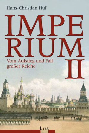 Imperium  II: Aufstieg und Fall großer Reiche: Vom Aufstieg und Fall großer Reiche