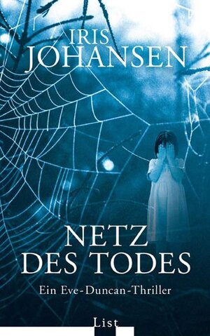 Buchcover Netz des Todes | Iris Johansen | EAN 9783471795675 | ISBN 3-471-79567-7 | ISBN 978-3-471-79567-5