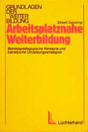 Buchcover Arbeitsplatznahe Weiterbildung | Eckart Severing | EAN 9783472018858 | ISBN 3-472-01885-2 | ISBN 978-3-472-01885-8