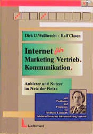 Buchcover Internet für Marketing Vertrieb Kommunikation | Ralf Clasen | EAN 9783472021285 | ISBN 3-472-02128-4 | ISBN 978-3-472-02128-5