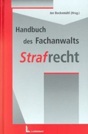Buchcover Handbuch des Fachanwalts Strafrecht  | EAN 9783472033714 | ISBN 3-472-03371-1 | ISBN 978-3-472-03371-4