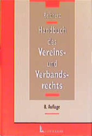 Buchcover Handbuch des Vereins- und Verbandsrechts | Bernhard Reichert | EAN 9783472044024 | ISBN 3-472-04402-0 | ISBN 978-3-472-04402-4