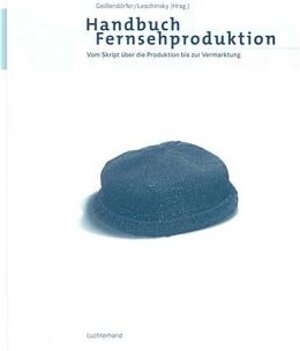 Handbuch Fernsehproduktion