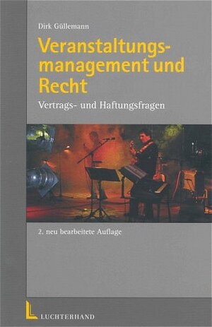 Buchcover Veranstaltungsmanagement und Recht | Dirk Güllemann | EAN 9783472050636 | ISBN 3-472-05063-2 | ISBN 978-3-472-05063-6