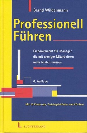 Buchcover Professionell Führen | Bernd Wildenmann | EAN 9783472051640 | ISBN 3-472-05164-7 | ISBN 978-3-472-05164-0