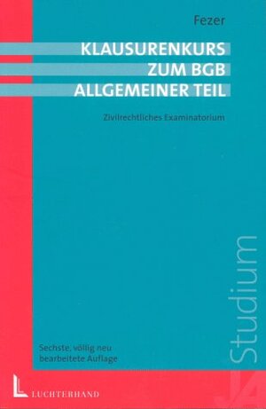 BGB Allgemeiner Teil. Examinatorium