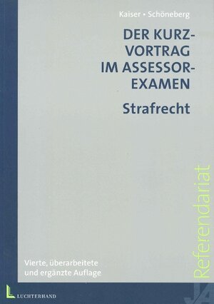 Buchcover Der Kurzvortrag im Assessorexamen - Strafrecht | Wolfdieter Kaiser | EAN 9783472057413 | ISBN 3-472-05741-6 | ISBN 978-3-472-05741-3