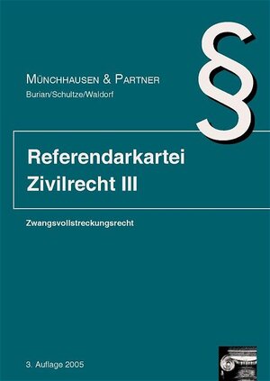 Referendarkarteikarten Zivilrecht 3: Zwangsvollstreckungsrecht