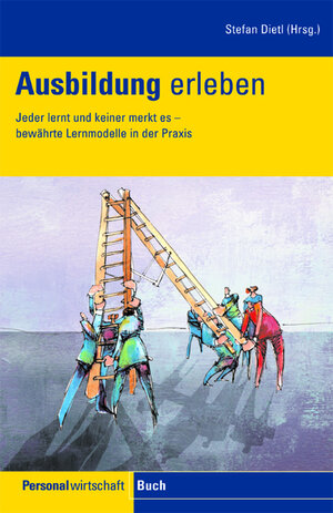 Buchcover Ausbildung erleben | Stefan Dietl | EAN 9783472070900 | ISBN 3-472-07090-0 | ISBN 978-3-472-07090-0