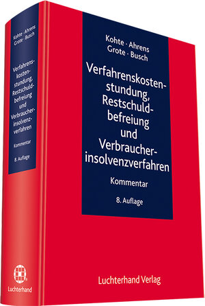 Buchcover Verfahrenskostenstundung, Restschuldbefreiung und Verbraucherinsolvenzverfahren | Wolfhard Kohte | EAN 9783472089865 | ISBN 3-472-08986-5 | ISBN 978-3-472-08986-5