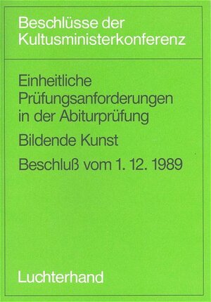 Buchcover Einheitliche Prüfungsanforderungen in der Abiturprüfung / Einheitliche Prüfungsanforderungen in der Abiturprüfung  | EAN 9783472529569 | ISBN 3-472-52956-3 | ISBN 978-3-472-52956-9