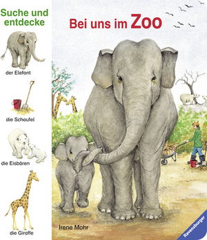 Buchcover Bei uns im Zoo | Irene Mohr | EAN 9783473310807 | ISBN 3-473-31080-8 | ISBN 978-3-473-31080-7