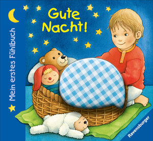 Mein erstes Fühlbuch: Gute Nacht!