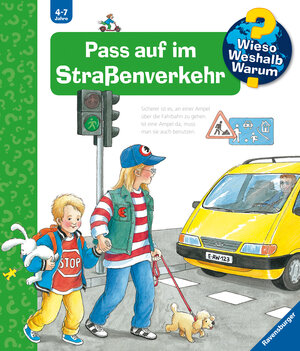 Wieso? Weshalb? Warum? 5: Pass auf im Straßenverkehr