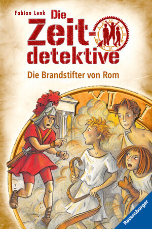 Buchcover Die Zeitdetektive, Band 6: Die Brandstifter von Rom | Fabian Lenk | EAN 9783473345236 | ISBN 3-473-34523-7 | ISBN 978-3-473-34523-6