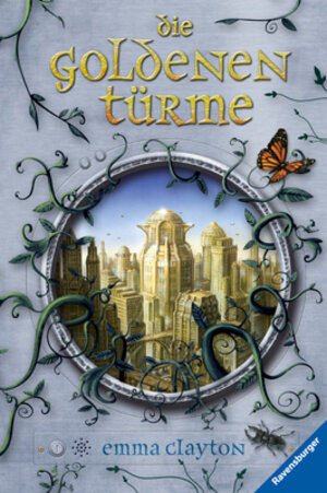 Buchcover Die goldenen Türme | Emma Clayton | EAN 9783473347391 | ISBN 3-473-34739-6 | ISBN 978-3-473-34739-1