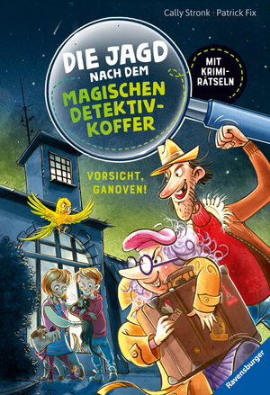 Buchcover Die Jagd nach dem magischen Detektivkoffer, Band 2: Vorsicht, Ganoven! | Cally Stronk | EAN 9783473363872 | ISBN 3-473-36387-1 | ISBN 978-3-473-36387-2