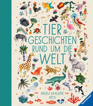Buchcover Tiergeschichten rund um die Welt | Angela Mc Allister | EAN 9783473365890 | ISBN 3-473-36589-0 | ISBN 978-3-473-36589-0