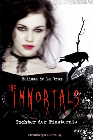 Buchcover The Immortals 1: Tochter der Finsternis | Melissa de la Cruz | EAN 9783473383948 | ISBN 3-473-38394-5 | ISBN 978-3-473-38394-8