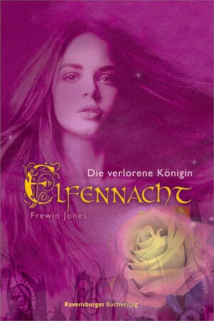 Buchcover Elfennacht 2: Die verlorene Königin | Frewin Jones | EAN 9783473384082 | ISBN 3-473-38408-9 | ISBN 978-3-473-38408-2