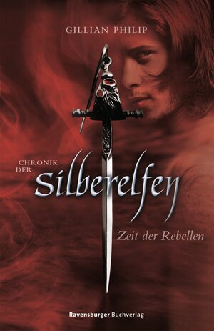 Buchcover Chronik der Silberelfen 1: Zeit der Rebellen | Philip Gillian | EAN 9783473384457 | ISBN 3-473-38445-3 | ISBN 978-3-473-38445-7