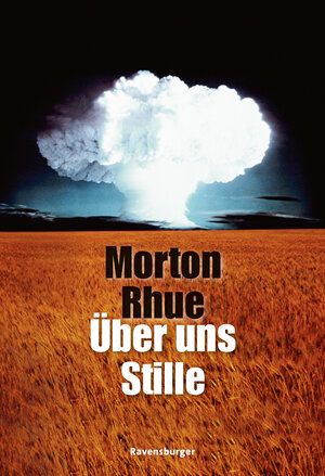 Buchcover Über uns Stille | Morton Rhue | EAN 9783473384891 | ISBN 3-473-38489-5 | ISBN 978-3-473-38489-1